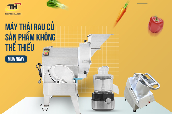 Máy thái rau củ sản phẩm không thể thiếu của nhà hàng, khách sạn và các cơ sở chế biến thực phẩm